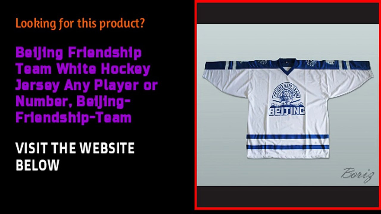 Beijing Friendship Team White Hockey Jersey Any Player or Number, Beijing-Friendship-Team