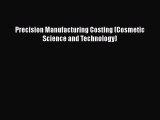 [PDF] Precision Manufacturing Costing (Cosmetic Science and Technology) [PDF] Online