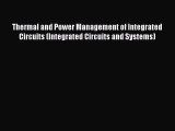 [Download] Thermal and Power Management of Integrated Circuits (Integrated Circuits and Systems)