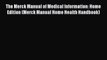Read The Merck Manual of Medical Information: Home Edition (Merck Manual Home Health Handbook)