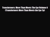 [Download] Transformers: More Than Meets The Eye Volume 8 (Transformers More Than Meets the
