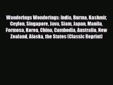 Download Wanderings Wonderings: India Burma Kashmir Ceylon Singapore Java Siam Japan Manila