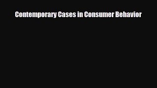 [PDF] Contemporary Cases in Consumer Behavior Download Full Ebook