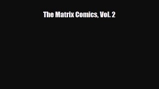 PDF The Matrix Comics Vol. 2 Ebook