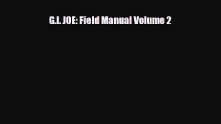 PDF G.I. JOE: Field Manual Volume 2 PDF Book Free