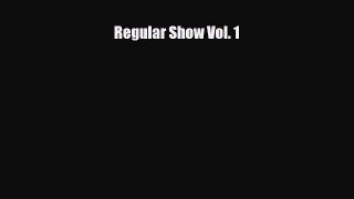 PDF Regular Show Vol. 1 Read Online