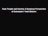 [PDF] Food People and Society: A European Perspective of Consumers' Food Choices Download Full