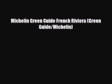 Download Michelin Green Guide French Riviera (Green Guide/Michelin) PDF Book Free