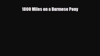 PDF 1800 Miles on a Burmese Pony PDF Book Free