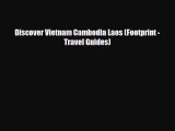 Download Discover Vietnam Cambodia Laos (Footprint - Travel Guides) PDF Book Free