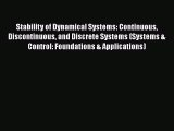 PDF Stability of Dynamical Systems: Continuous Discontinuous and Discrete Systems (Systems