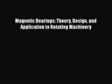 PDF Magnetic Bearings: Theory Design and Application to Rotating Machinery PDF Book Free