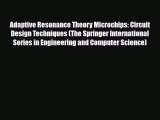 PDF Adaptive Resonance Theory Microchips: Circuit Design Techniques (The Springer International