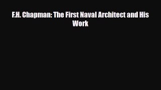 PDF F.H. Chapman: The First Naval Architect and His Work [Download] Full Ebook