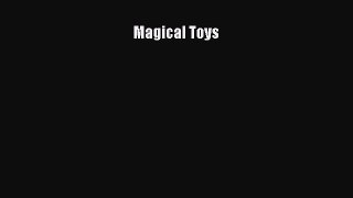 Read Magical Toys Ebook Free