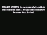 Read ROMANCE: STRATTON (Contemporary College Alpha Male Romance Book 3) (New Adult Contemporary