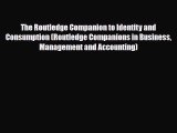 [PDF] The Routledge Companion to Identity and Consumption (Routledge Companions in Business