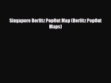 Download Singapore Berlitz PopOut Map (Berlitz PopOut Maps) Free Books