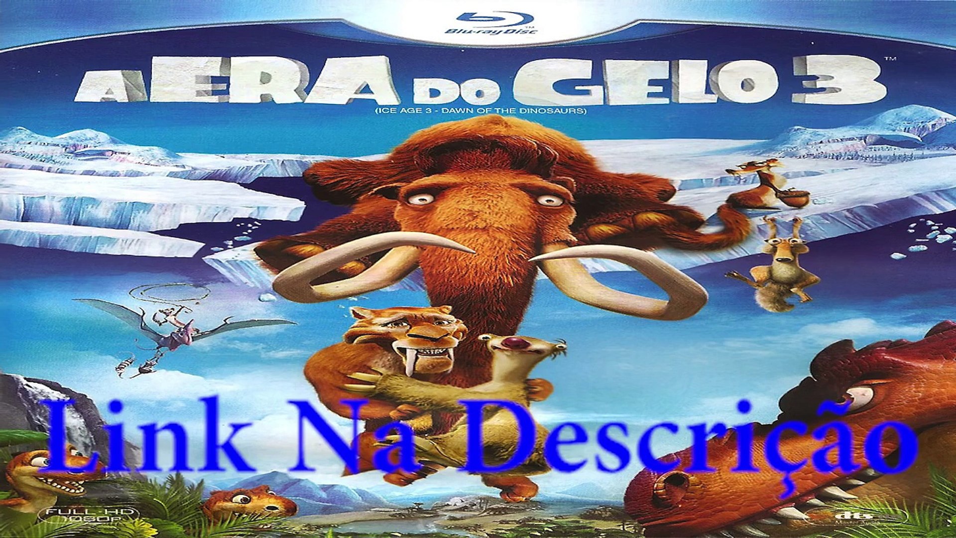 A Era Do Gelo 3 Filme Completo Dublado