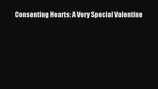 Download Consenting Hearts: A Very Special Valentine Ebook Online