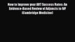 Read How to Improve your ART Success Rates: An Evidence-Based Review of Adjuncts to IVF (Cambridge