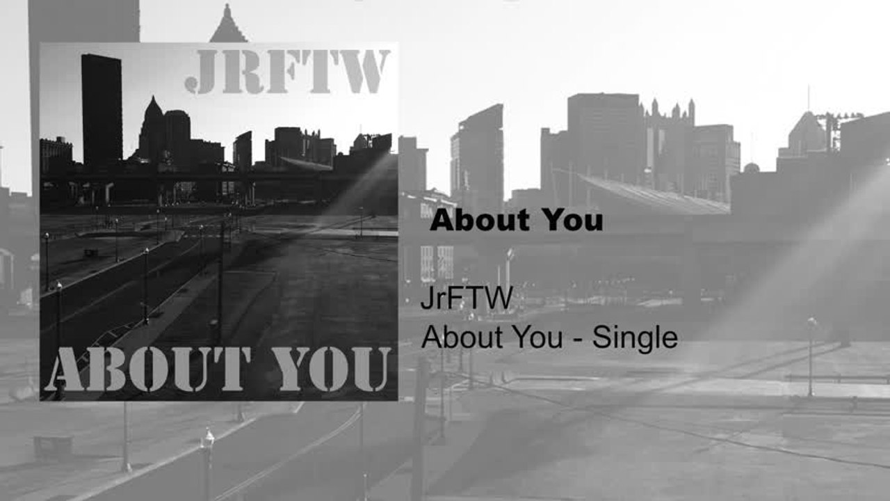 JrFTW - About You X Prod. Kid Peace (Audio Only)