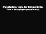 [PDF] Driving Customer Equity: How Customer Lifetime Value Is Reshaping Corporate Strategy