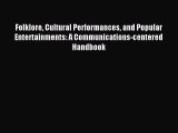 Download Folklore Cultural Performances and Popular Entertainments: A Communications-centered