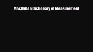[PDF] MacMillan Dictionary of Measurement Read Online