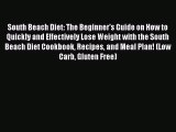 Read South Beach Diet: The Beginner's Guide on How to Quickly and Effectively Lose Weight with