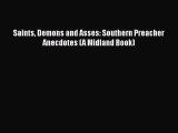 Download Saints Demons and Asses: Southern Preacher Anecdotes (A Midland Book) Ebook Free