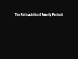 PDF The Rothschilds: A Family Portrait  EBook