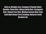 [PDF] Diets & Weight Loss: Compare Popular Diets Bundle: Paleo Diet Wheat Belly Diet Ketogenic