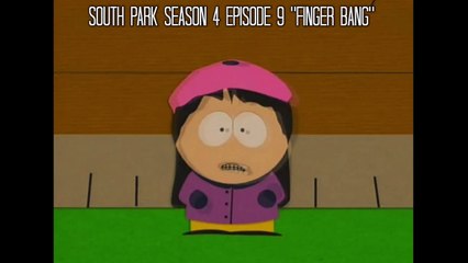 South Park: Season 4 Episode 9 Finger Bang (Wendys Audition)