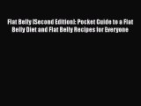 [PDF] Flat Belly [Second Edition]: Pocket Guide to a Flat Belly Diet and Flat Belly Recipes