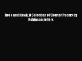 Read Rock and Hawk: A Selection of Shorter Poems by Robinson Jeffers Ebook Free