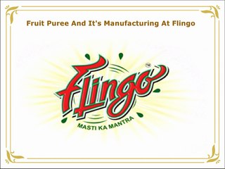 Fruit Puree And It's Manufacturing At Flingo