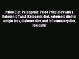 Read Paleo Diet: Paleogenic: Paleo Principles with a Ketogenic Twist (Ketogenic diet ketogenic