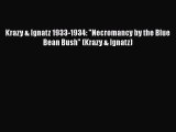 PDF Krazy & Ignatz 1933-1934: Necromancy by the Blue Bean Bush (Krazy & Ignatz) [PDF] Full