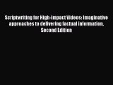 [PDF] Scriptwriting for High-Impact Videos: Imaginative approaches to delivering factual information