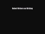 [PDF] Nobel Writers on Writing Download Online