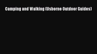 Read Camping and Walking (Usborne Outdoor Guides) Ebook Online