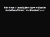 Read Mike Meyers' CompTIA Security  Certification Guide (Exam SY0-401) (Certification Press)