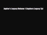 [Download] Jupiter's Legacy Volume 1 (Jupiters Legacy Tp) [PDF] Full Ebook