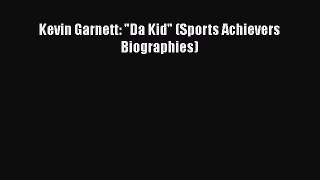 Read Kevin Garnett: Da Kid (Sports Achievers Biographies) Ebook Free