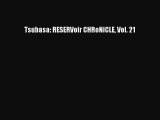 [PDF] Tsubasa: RESERVoir CHRoNiCLE Vol. 21 [Download] Online