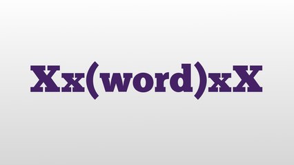 What Does 'Xx(word)xX' Mean & How to Pronounce It? 🤔