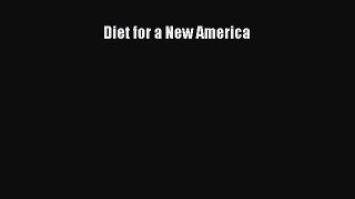 Read Diet for a New America Ebook Free