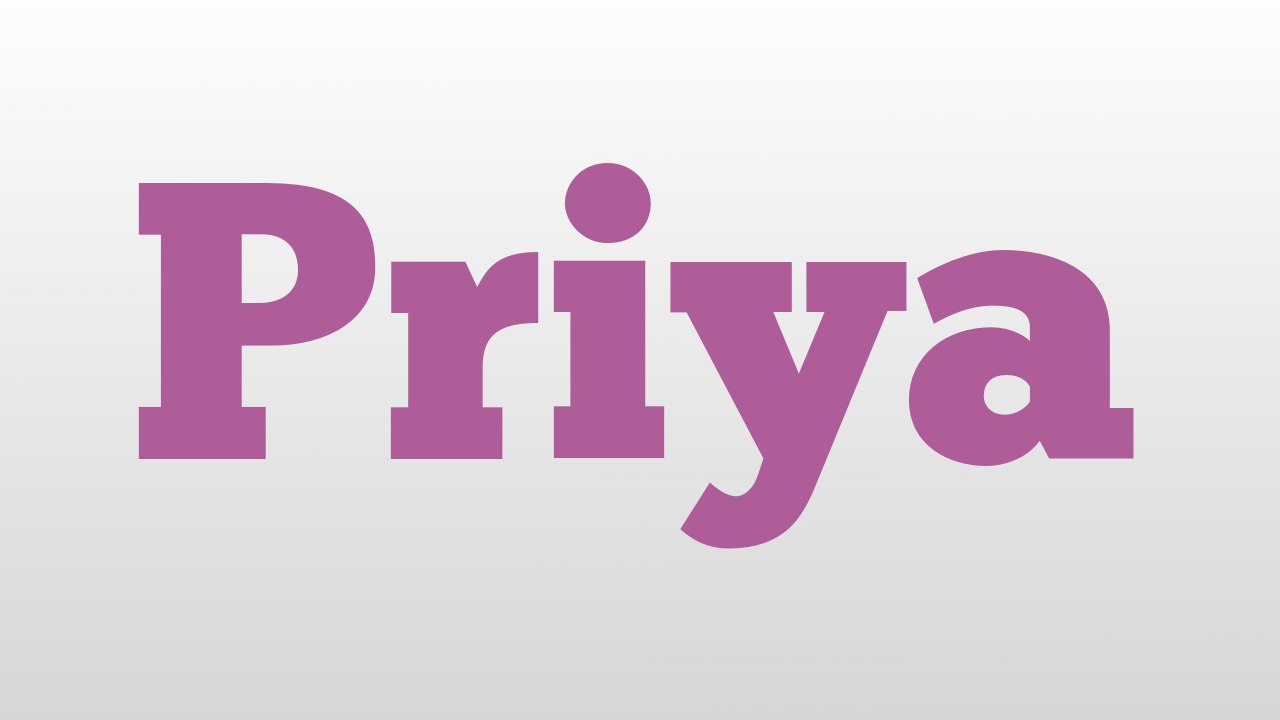 Priya meaning and pronunciation video Dailymotion
