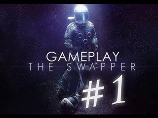 SITE 24(The Swapper-Part 1/Gameplay)
